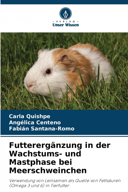 Futterergänzung in der Wachstums- und Mastphase bei Meerschweinchen