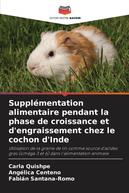 Supplémentation alimentaire pendant la phase de croissance et d’engraissement chez le cochon d’Inde