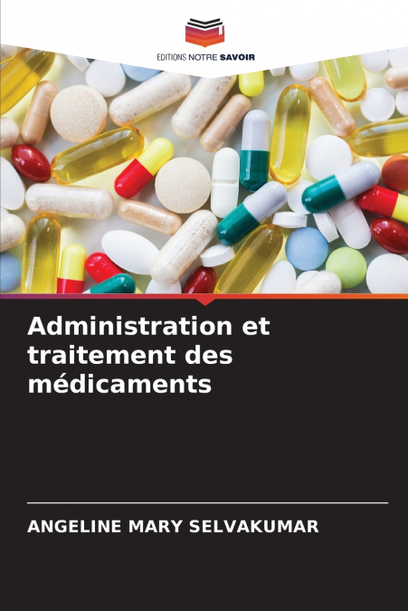 Administration et traitement des médicaments