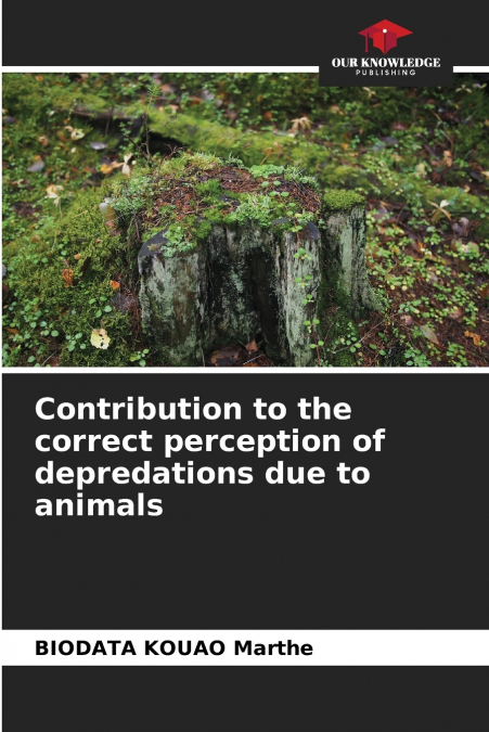 Contribution to the correct perception of depredations due to animals