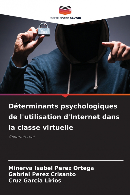 Déterminants psychologiques de l’utilisation d’Internet dans la classe virtuelle