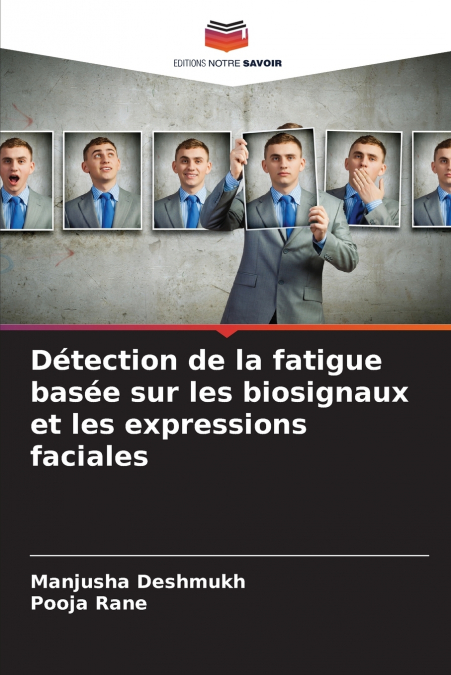 Détection de la fatigue basée sur les biosignaux et les expressions faciales