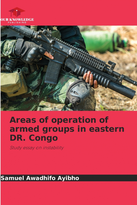 Areas of operation of armed groups in eastern DR. Congo