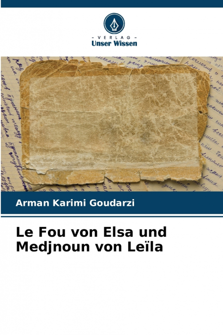 Le Fou von Elsa und Medjnoun von Leïla