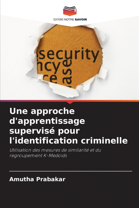 Une approche d’apprentissage supervisé pour l’identification criminelle