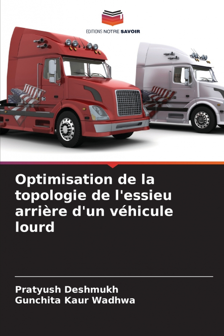 Optimisation de la topologie de l’essieu arrière d’un véhicule lourd