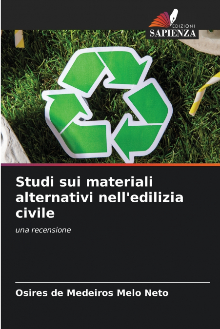 Studi sui materiali alternativi nell’edilizia civile