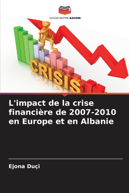 L’impact de la crise financière de 2007-2010 en Europe et en Albanie