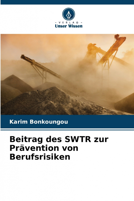 Beitrag des SWTR zur Prävention von Berufsrisiken