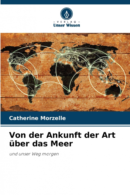 Von der Ankunft der Art über das Meer