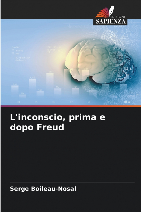 L’inconscio, prima e dopo Freud