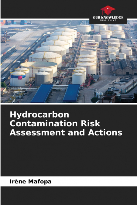Hydrocarbon Contamination Risk Assessment and Actions