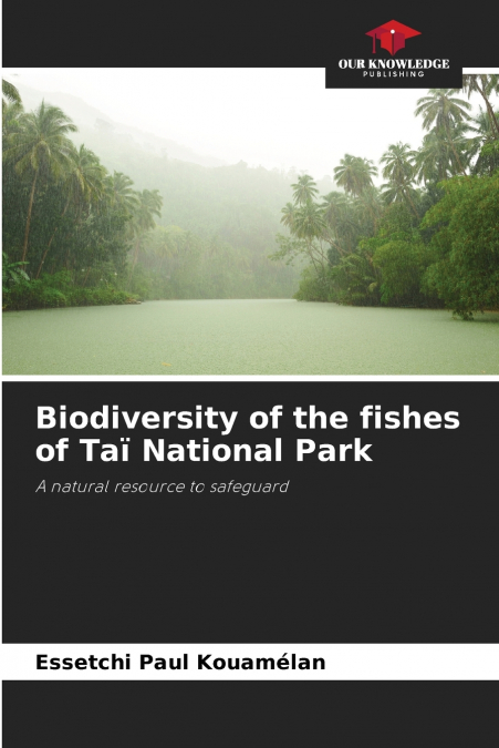 Biodiversity of the fishes of Taï National Park