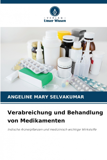 Verabreichung und Behandlung von Medikamenten