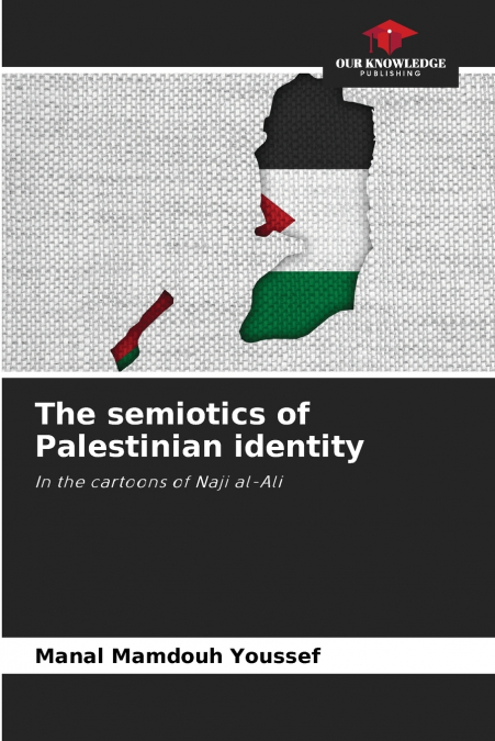 The semiotics of Palestinian identity