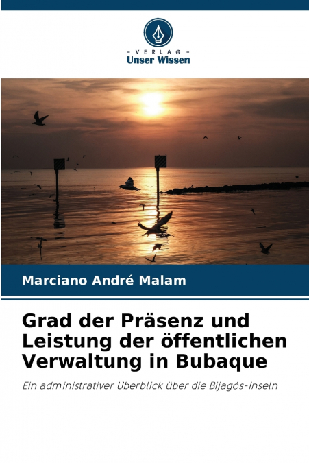 Grad der Präsenz und Leistung der öffentlichen Verwaltung in Bubaque