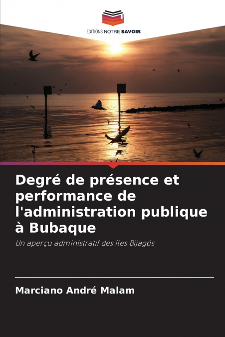 Degré de présence et performance de l’administration publique à Bubaque