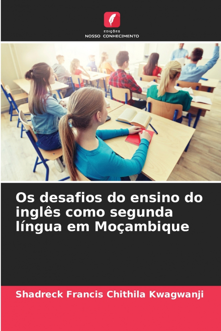 Os desafios do ensino do inglês como segunda língua em Moçambique
