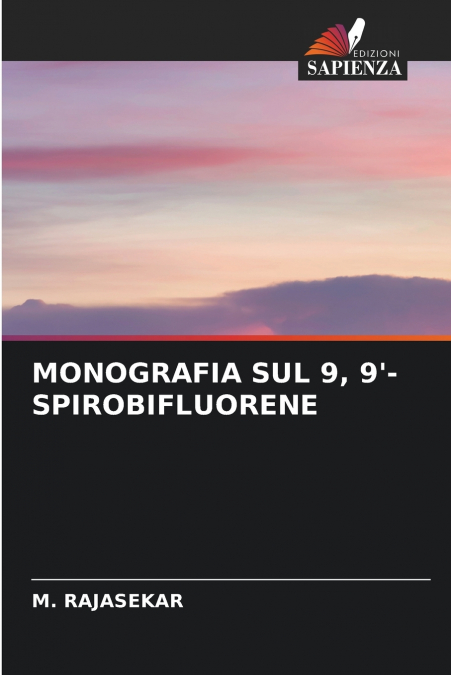 MONOGRAFIA SUL 9, 9’-SPIROBIFLUORENE