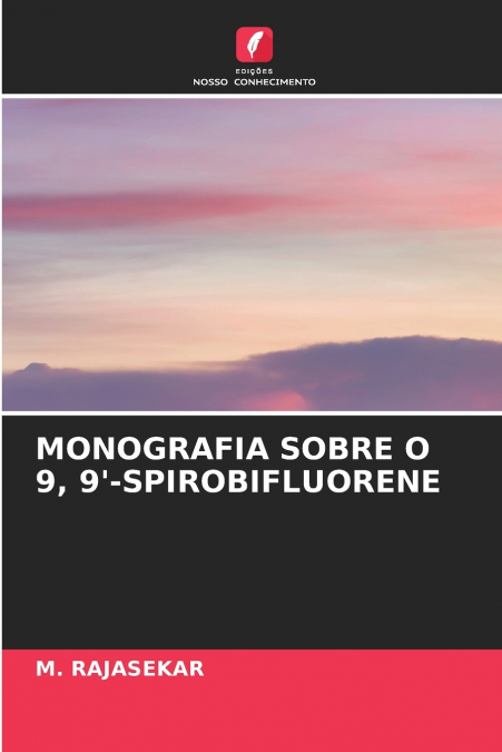 MONOGRAFIA SOBRE O 9, 9’-SPIROBIFLUORENE