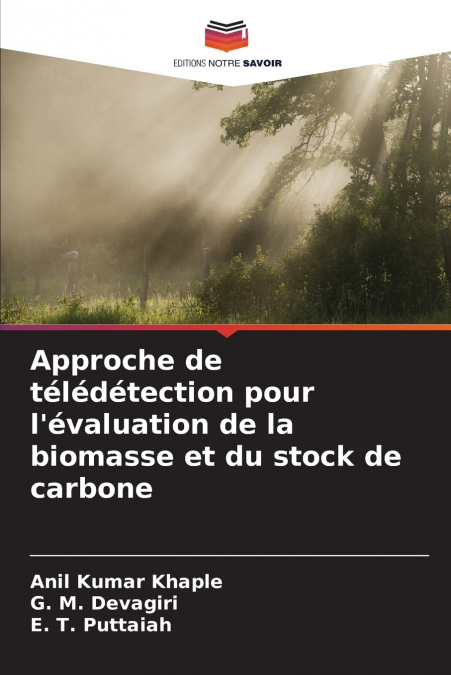 Approche de télédétection pour l’évaluation de la biomasse et du stock de carbone
