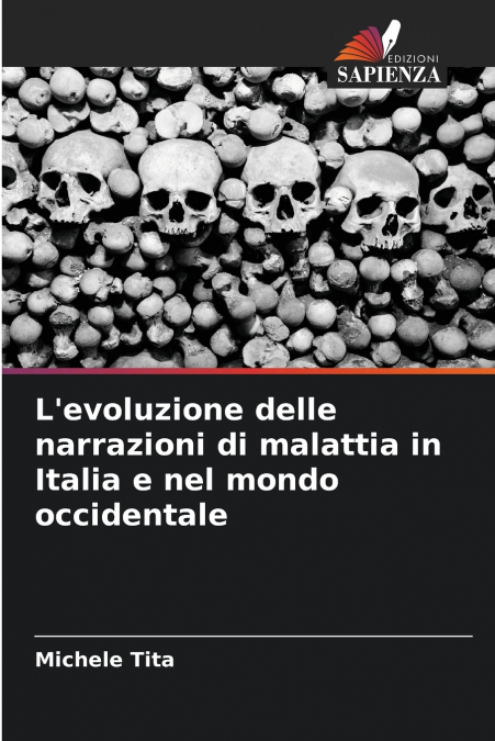 L’evoluzione delle narrazioni di malattia in Italia e nel mondo occidentale