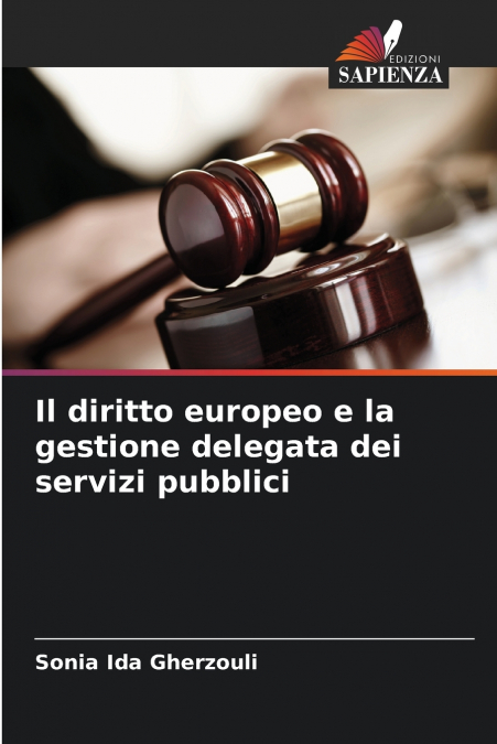 Il diritto europeo e la gestione delegata dei servizi pubblici