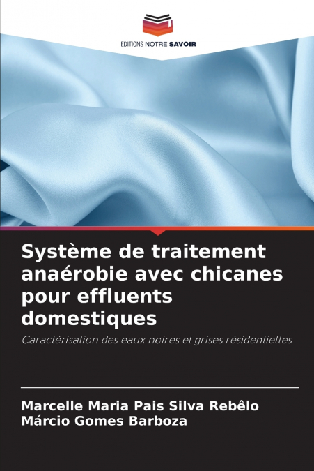 Système de traitement anaérobie avec chicanes pour effluents domestiques