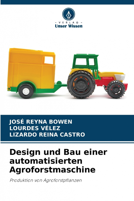 Design und Bau einer automatisierten Agroforstmaschine