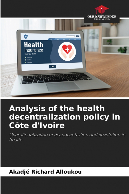 Analysis of the health decentralization policy in Côte d’Ivoire