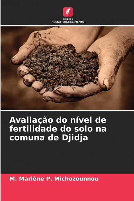 Avaliação do nível de fertilidade do solo na comuna de Djidja