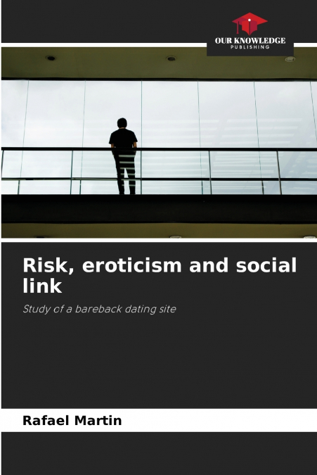 Risk, eroticism and social link