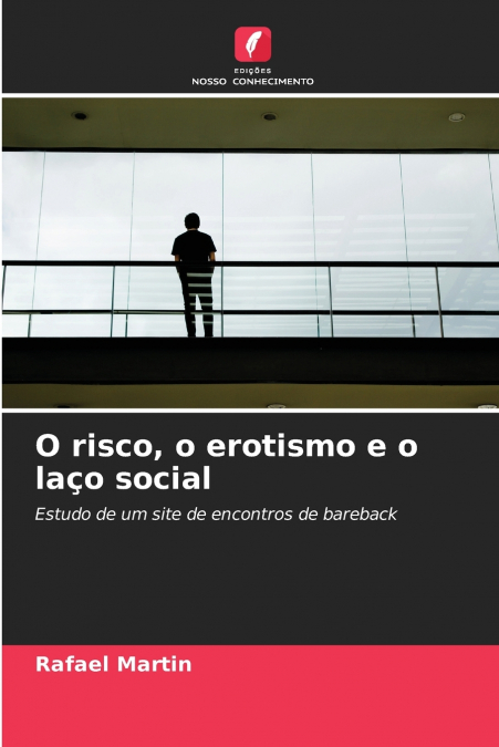 O risco, o erotismo e o laço social