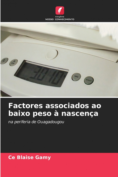 Factores associados ao baixo peso à nascença