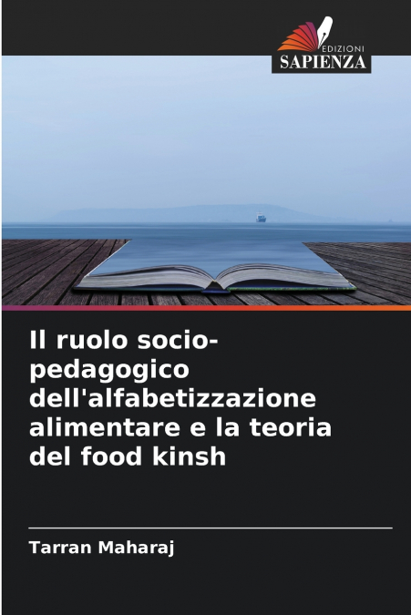 Il ruolo socio-pedagogico dell’alfabetizzazione alimentare e la teoria del food kinsh