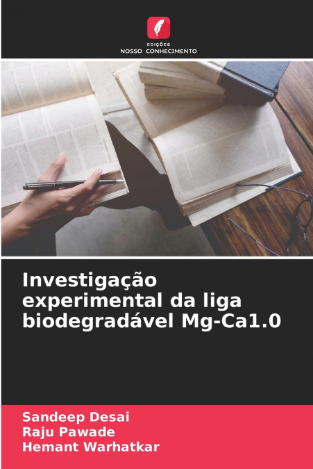Investigação experimental da liga biodegradável Mg-Ca1.0