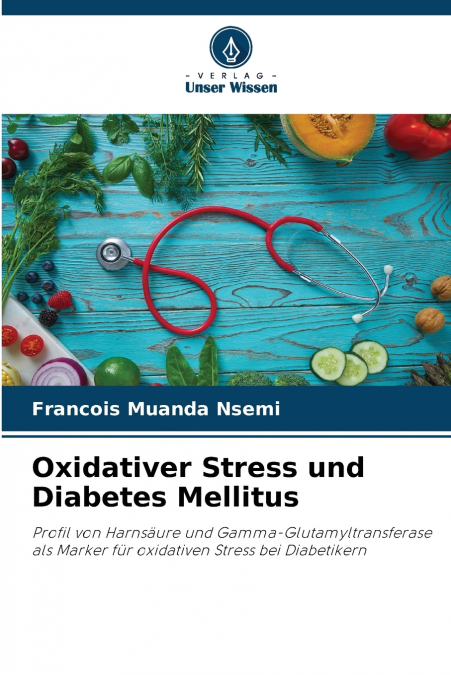 Oxidativer Stress und Diabetes Mellitus