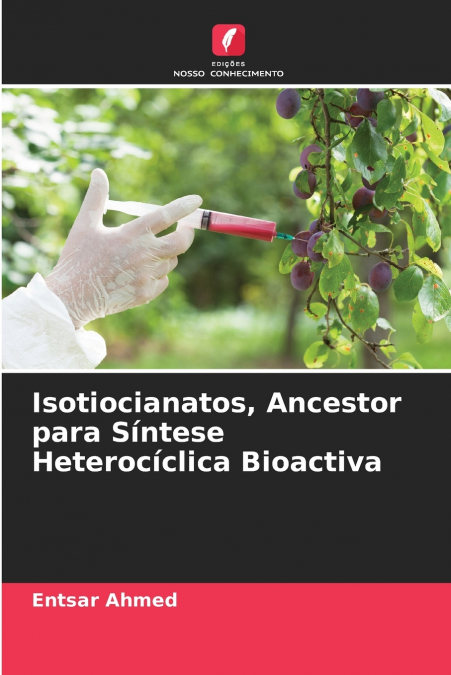 Isotiocianatos, Ancestor para Síntese Heterocíclica Bioactiva