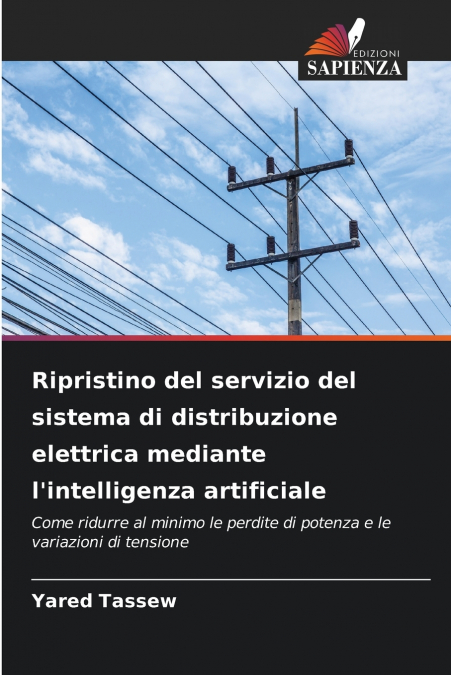 Ripristino del servizio del sistema di distribuzione elettrica mediante l’intelligenza artificiale