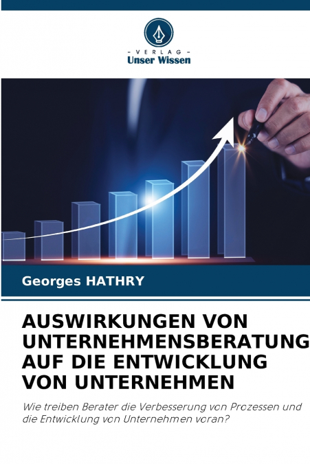 AUSWIRKUNGEN VON UNTERNEHMENSBERATUNG AUF DIE ENTWICKLUNG VON UNTERNEHMEN