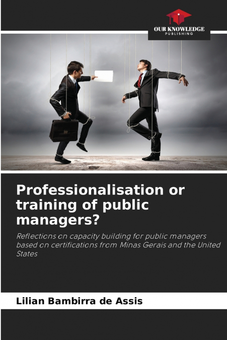 Professionalisation or training of public managers?