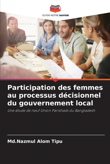 Participation des femmes au processus décisionnel du gouvernement local