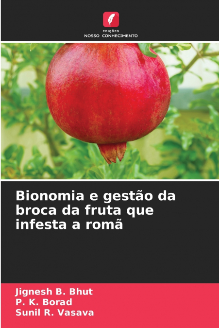 Bionomia e gestão da broca da fruta que infesta a romã