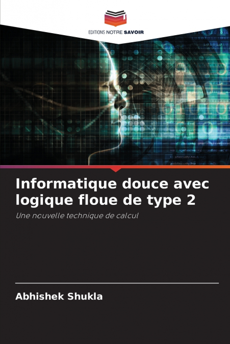 Informatique douce avec logique floue de type 2