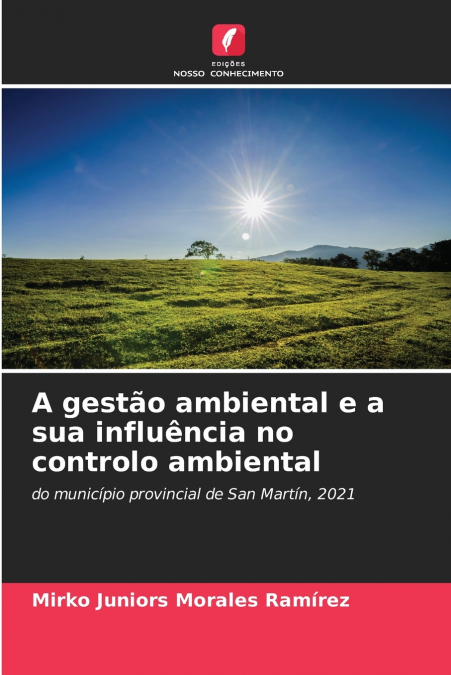 A gestão ambiental e a sua influência no controlo ambiental