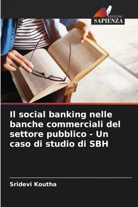 Il social banking nelle banche commerciali del settore pubblico - Un caso di studio di SBH