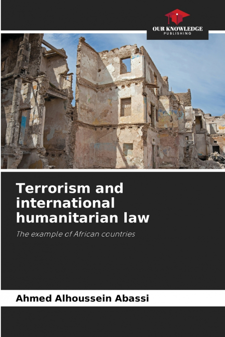 Terrorism and international humanitarian law