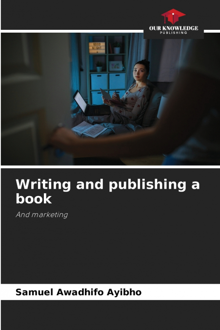 Writing and publishing a book