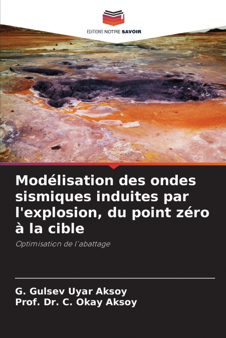 Modélisation des ondes sismiques induites par l’explosion, du point zéro à la cible