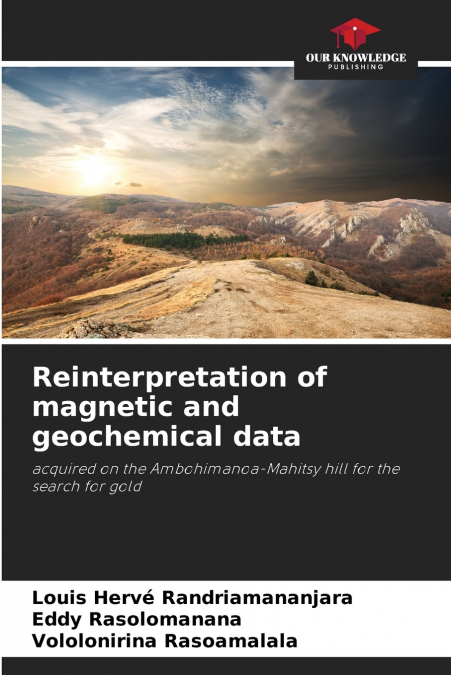 Reinterpretation of magnetic and geochemical data